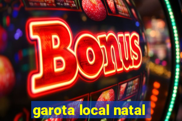 garota local natal